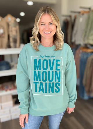 Move Mountains Sweatshirt