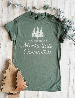 Have Yourself A Merry Little Christmas Tee